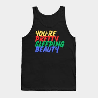 You're Pretty, Sleeping Beauty (Mood Colors) Tank Top